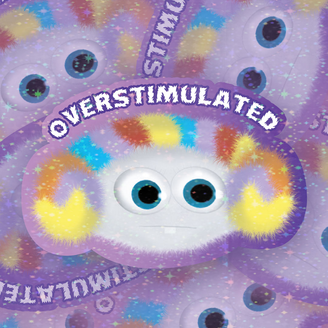 OVERSTIMULATED BONG - STICKER image 0