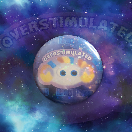 Overstimulated BONG - BIG BADGE image 0